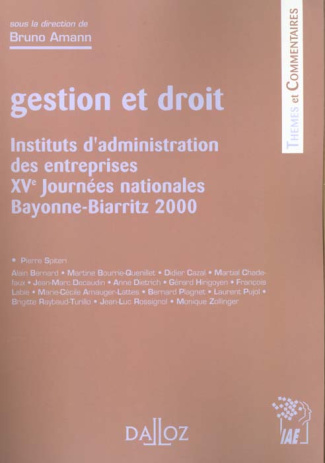 Gestion et droit. Instituts d'administration des entreprises, 15ème journées nationales Bayonne-Biar