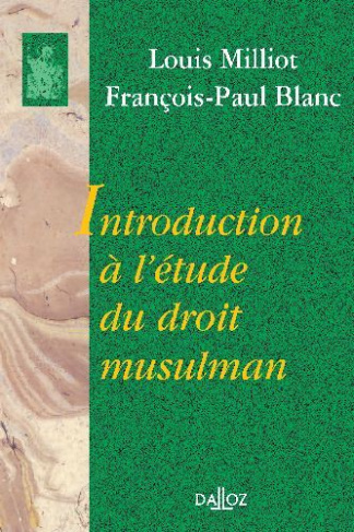 Introduction à l'étude du droit musulman.. 2e édition