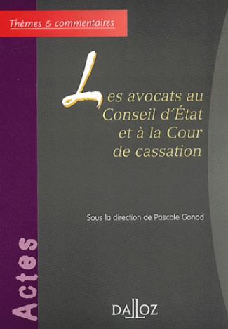 Les avocats au Conseil d'Etat et à la Cour de cassation