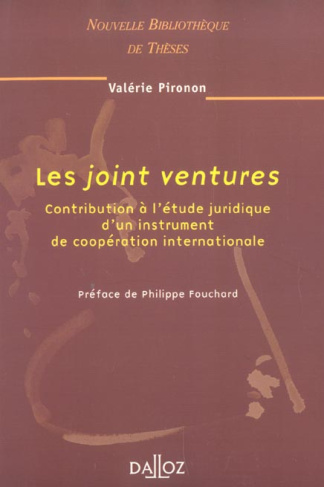 Les joint ventures. Contribution à l'étude juridique d'un instrument de coopération internationale