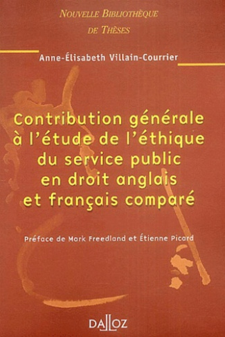 Contribution générale à l'étude de l'éthique du service public en droit anglais et français comparé