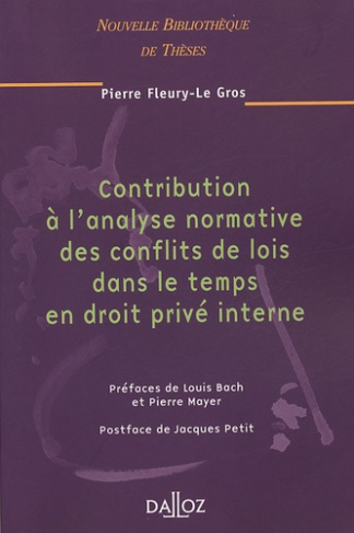 Contribution à l'analyse normative des conflits de lois dans le temps en droit privé interne