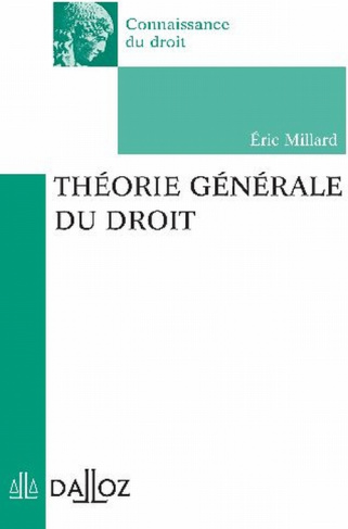 Théorie générale du droit. Edition 2006