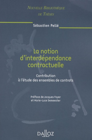 La notion d'interdépendance contractuelle. Contribution à l'étude des ensembles de contrats