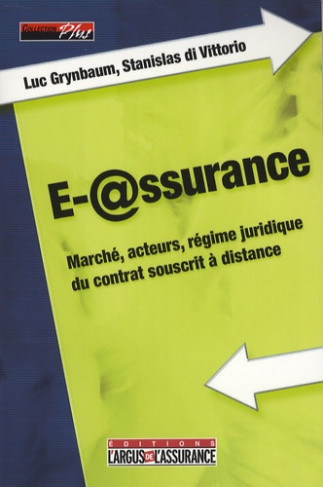E-@ssurance. Marché, acteurs, régime juridique du contrat souscrit à distance