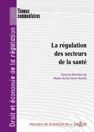 La régulation des secteurs de la santé. volume 6