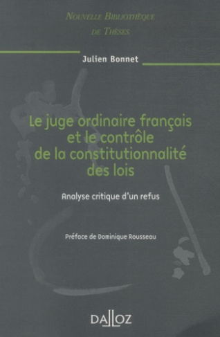 Le juge ordinaire français et le contrôle de la constitutionnalité des lois. Analyse critique d'un r