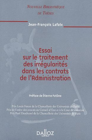 Essai sur le traitement des irrégularités dans les contrats de l'Administration