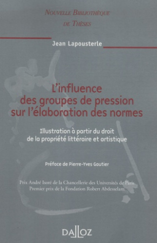 L'influence des groupes de pression sur l'élaboration des normes. Illustration à partir du droit de