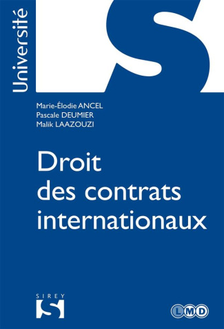 Droit des contrats internationaux. Edition 2017