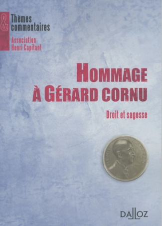 Hommage à Gérard Cornu. Droit et sagesse
