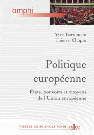 Politique européenne. Etats, pouvoirs, citoyens