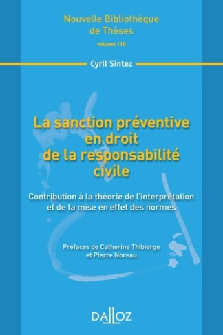 La sanction préventive en droit de la responsabilité civile volume 110. Contribution à la théorie de