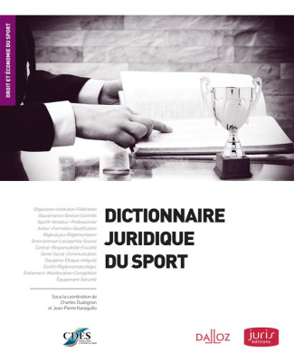 Dictionnaire juridique du sport 2013. 2e édition