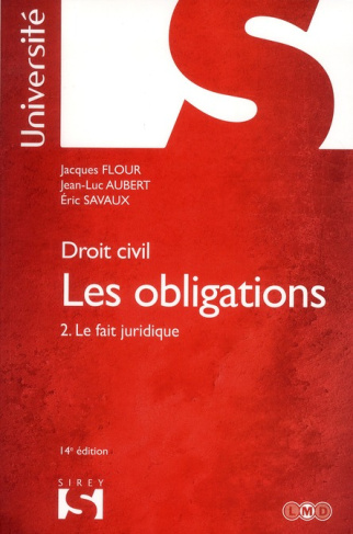Les obligations. Tome 2, Le fait juridique, 14e édition