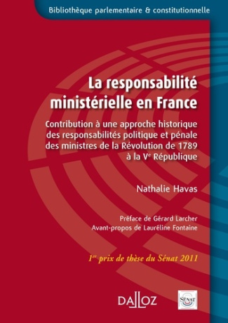 La responsabilité ministerielle en France. Constribution à une approche historique des responsabilit
