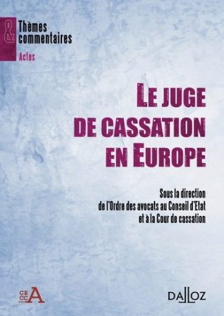Le juge de cassation en Europe