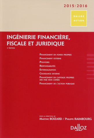 Ingénierie financière, fiscale et juridique. 3e édition