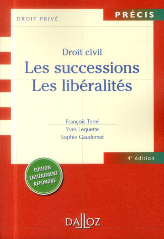 Droit civil : les successions, les libéralités. 4e édition