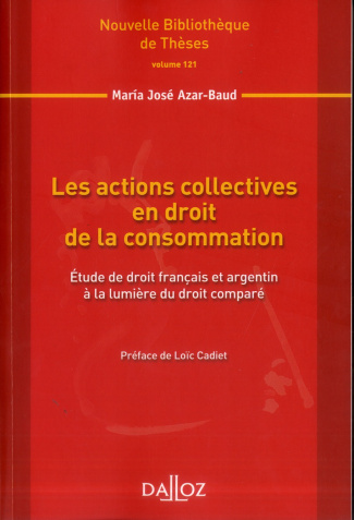 Les actions collectives en droit de la consommation. Etude de droit français et argentin à la lumièr