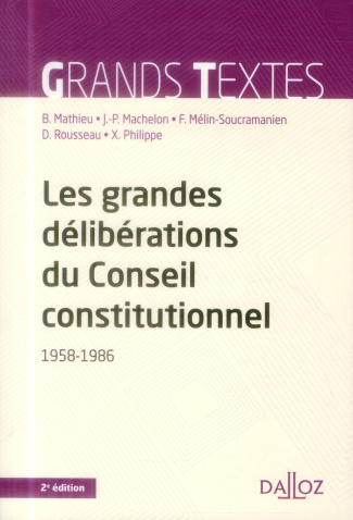 Les grandes délibérations du Conseil constitutionnel (1958-1986). 2e édition