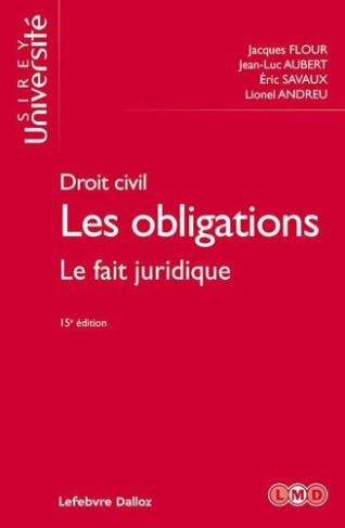 Les obligations. Tome 2, Le fait juridique, 15e édition