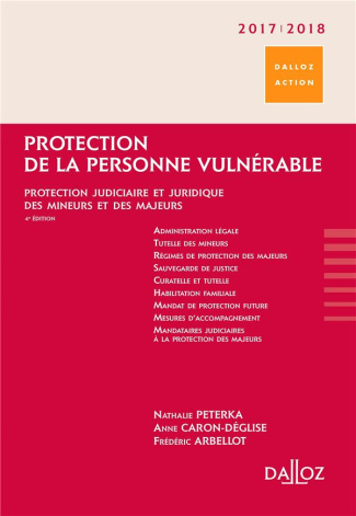 Protection de la personne vulnérable. Protection judiciaire et juridique des mineurs et des majeurs,