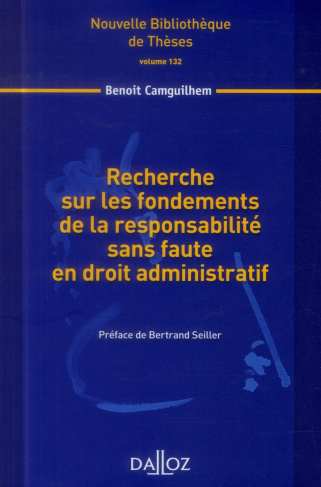 Recherche sur les fondements de la responsabilité sans faute en droit administratif