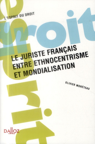 Le juriste français entre ethnocentrisme et mondialisation