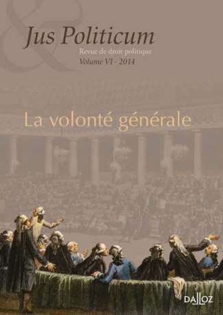 Jus Politicum N° 6, 2014 : La volonté générale