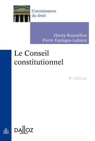 Le Conseil constitutionnel. 8e édition