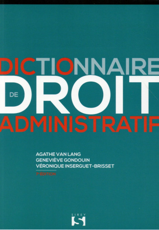 Dictionnaire de droit administratif. Edition 2015