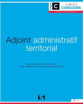Adjoint administratif territorial. Catégorie C, 2e édition