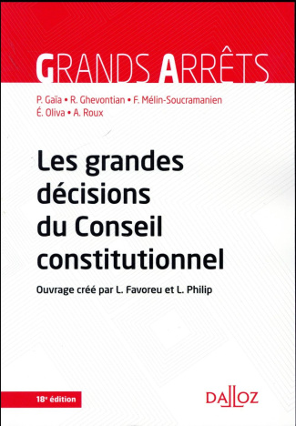 LES GRANDES DECISIONS DU CONSEIL CONSTITUTIONNEL - 18E ED.