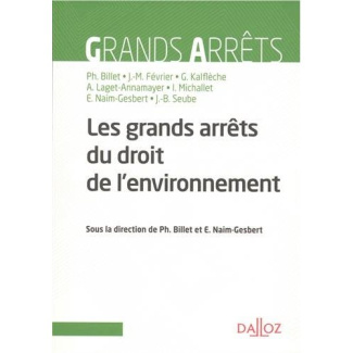 Grands arrêts du droit de l'environnement
