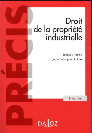 Droit de la propriété industrielle. 8e édition