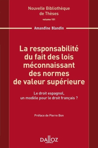 La responsabilité du fait des lois méconnaissant des normes de valeur supérieure. Le droit espagnol,