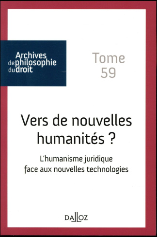 Vers de nouvelles humanités ? L'humanisme juridique face aux nouvelles technologies