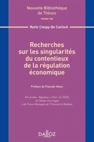 Recherches sur les singularités du contentieux de la régulation économique