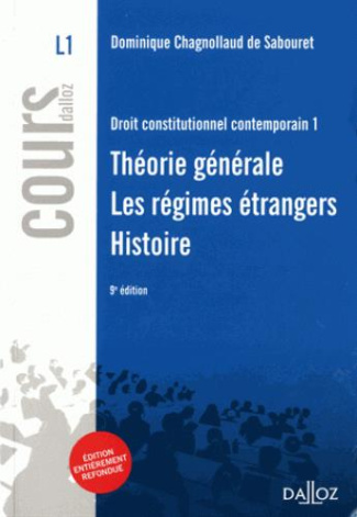 DROIT CONSTITUTIONNEL CONTEMPORAIN 1. THEORIE GENERALE - LES REGIMES ETRANGERS - HISTOIRE - 9E ED.