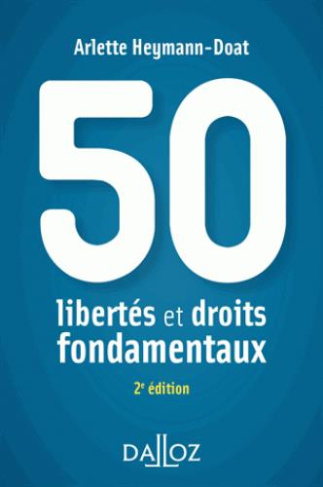 50 libertés et droits fondamentaux. 2e édition