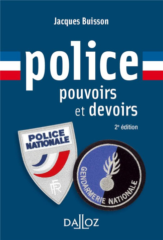Police. Pouvoirs et devoirs, 2e édition