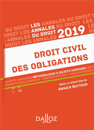 Droit civil des obligations. Méthodologie & sujets corrigés, Edition 2019