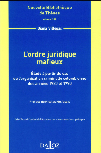 L'ordre juridique mafieux. Etude à partir du cas de l'organisation criminelle colombienne des années