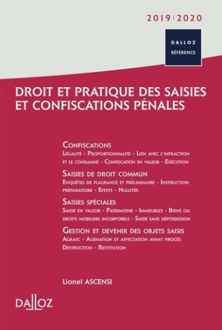 Droit et pratique des saisies et confiscations pénales. Edition 2019-2020