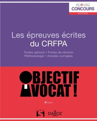 Les épreuves écrites du CRFPA. 3e édition