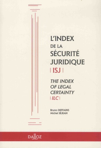 L'index de la sécurité juridique (ISJ). Edition bilingue français-anglais