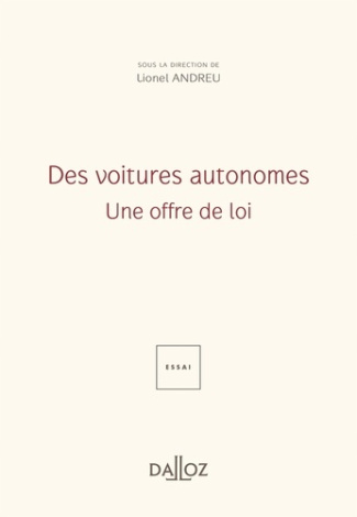 Des voitures autonomes. Une offre de loi