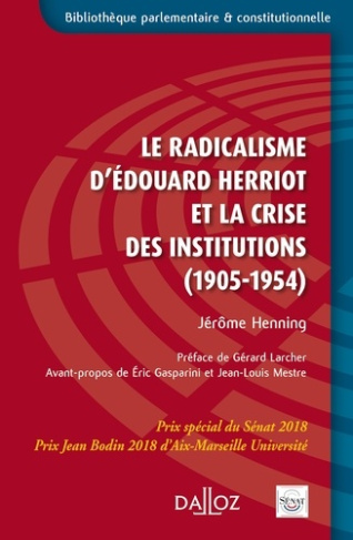 Le radicalisme d'Edouard Herriot et la crise des institutions (1905-1954)