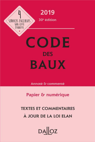 Code des baux. Annoté & commenté, Edition 2019